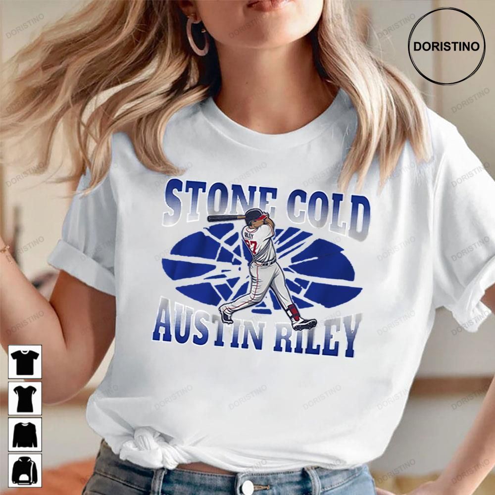 Stone Cold Austin Riley Baseball Awesome Shirts