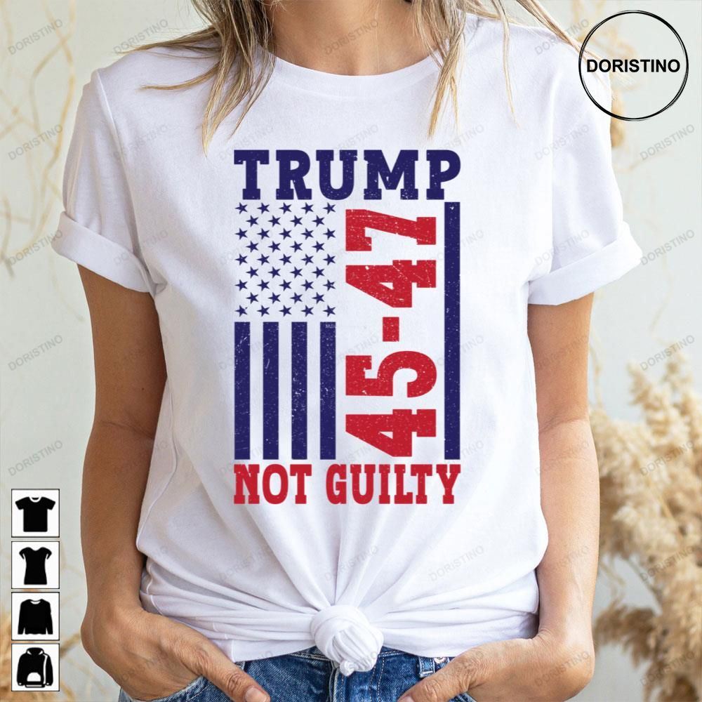 45-47 Trump Not Guilty Awesome Shirts