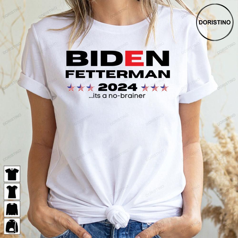 Biden Fetterman 2024 Nobrainer Limited Edition T-shirts