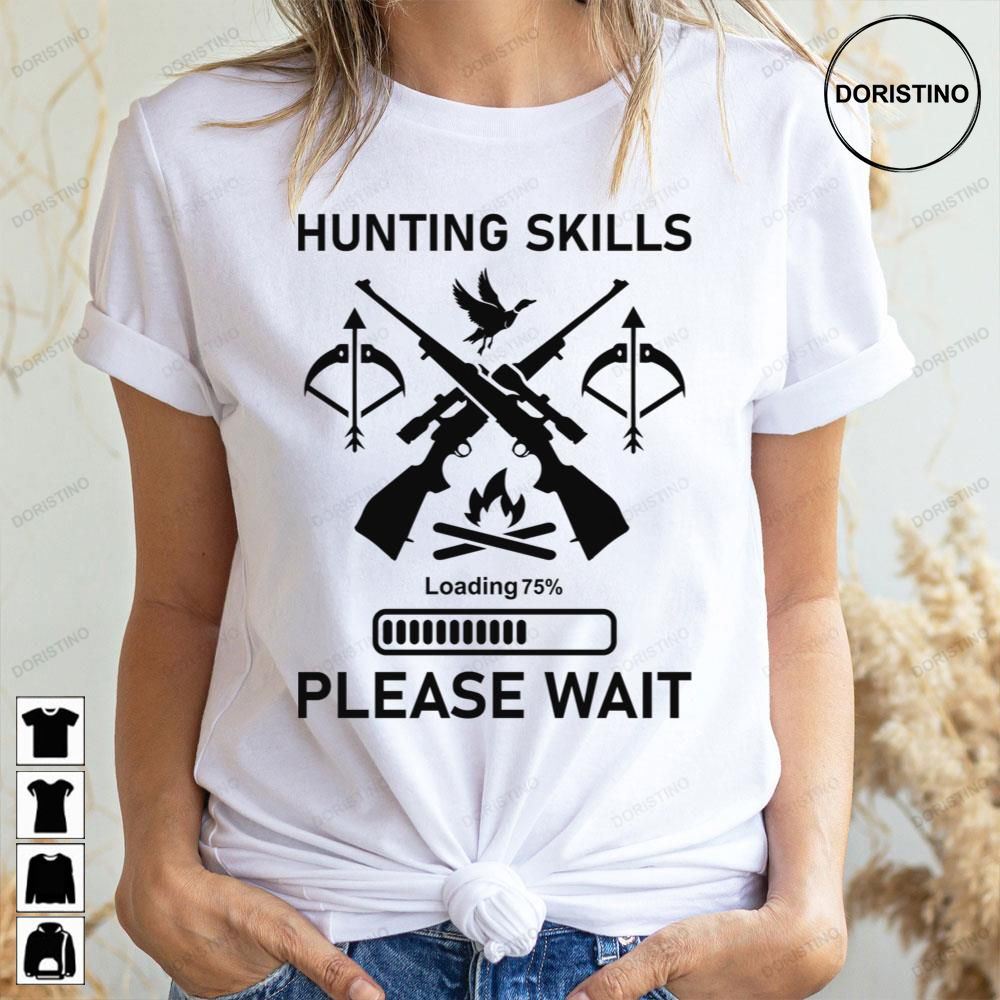 Black Hunting Skills Loading Please Wait Awesome Shirts