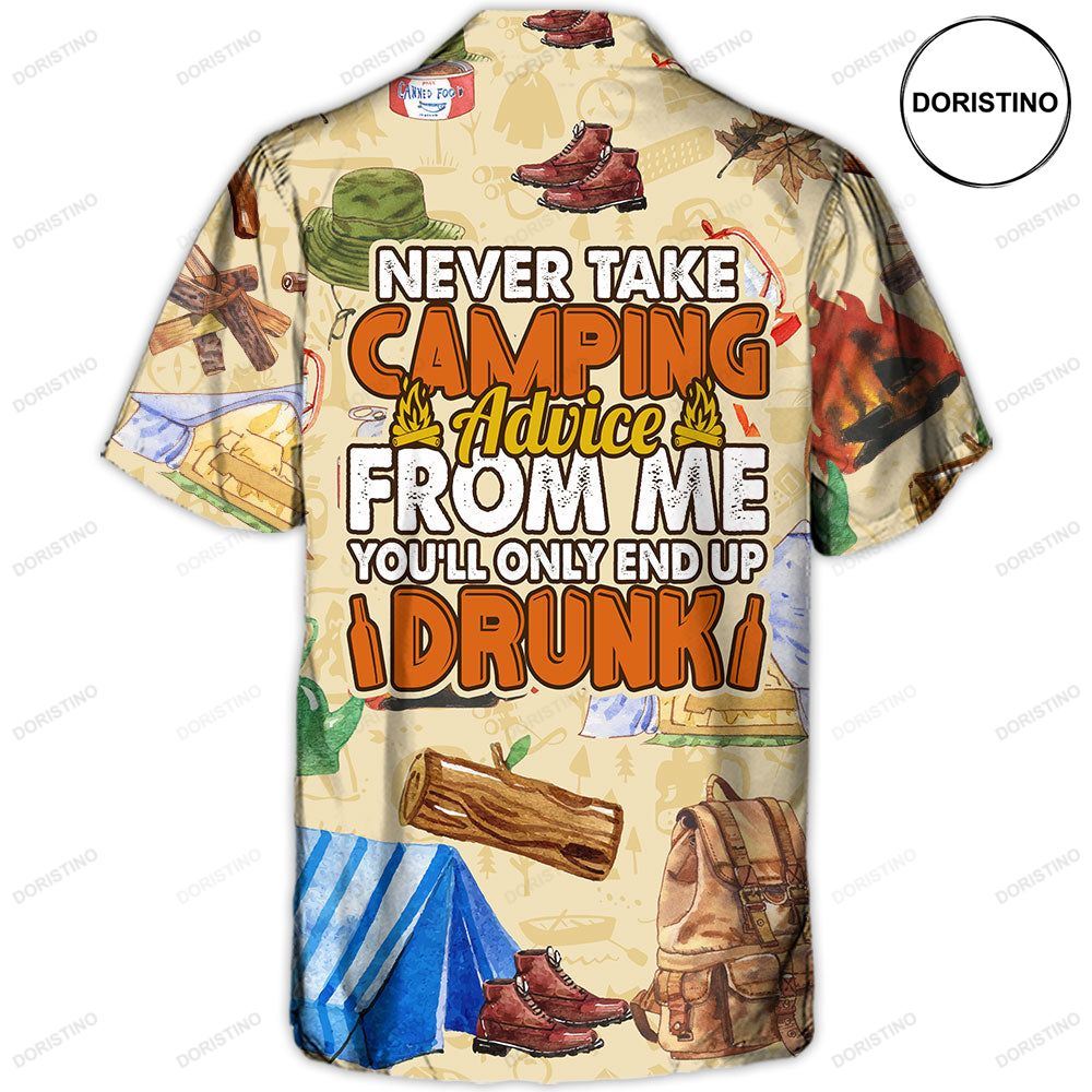 Camping Never Take Camping Advice From Me Limited Edition Hawaiian Shirt