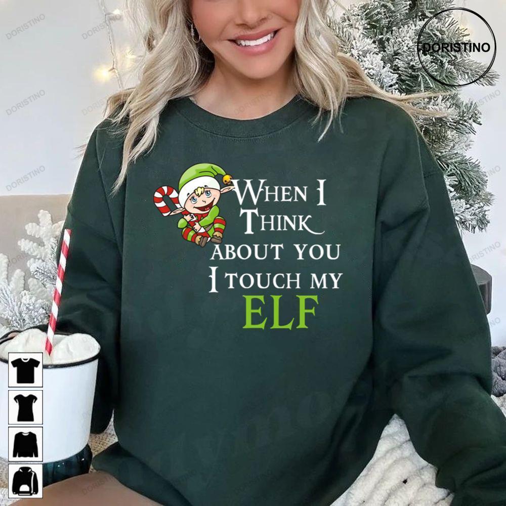 When I Think About You I Touch My Elf Christmas 2 Doristino Sweatshirt Long Sleeve Hoodie
