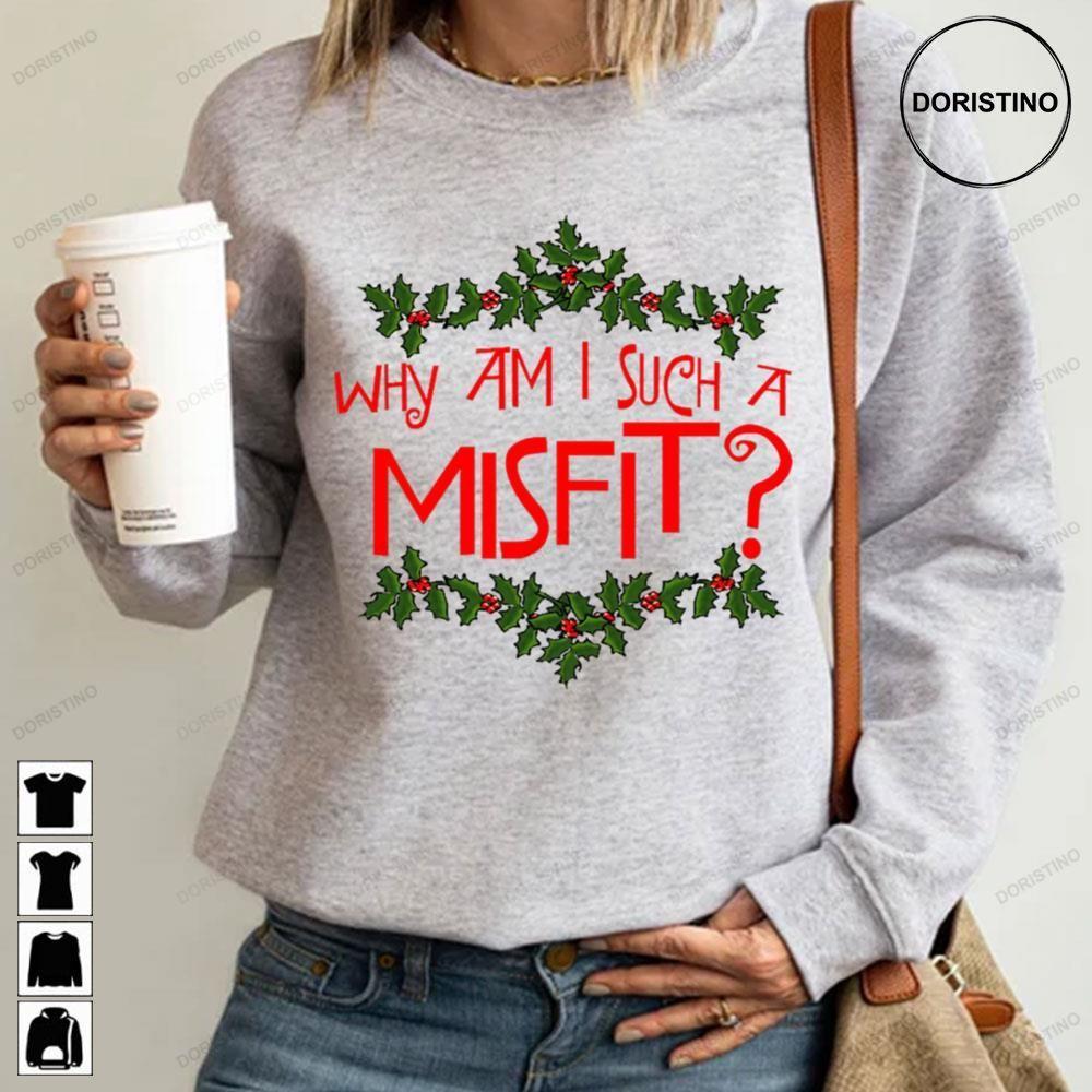 Why Am I Such A Misfit Rudolph The Red Nosed Reindeer Christmas 2 Doristino Tshirt Sweatshirt Hoodie
