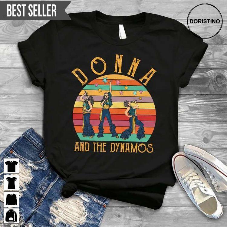 Donna And The Dynamos Mamma Mia Doristino Tshirt Sweatshirt Hoodie