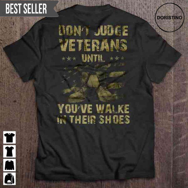 Dont Judge Veterans Until Youve Walke In Their Shoes Veterans Day Back For Men And Women Doristino Sweatshirt Long Sleeve Hoodie