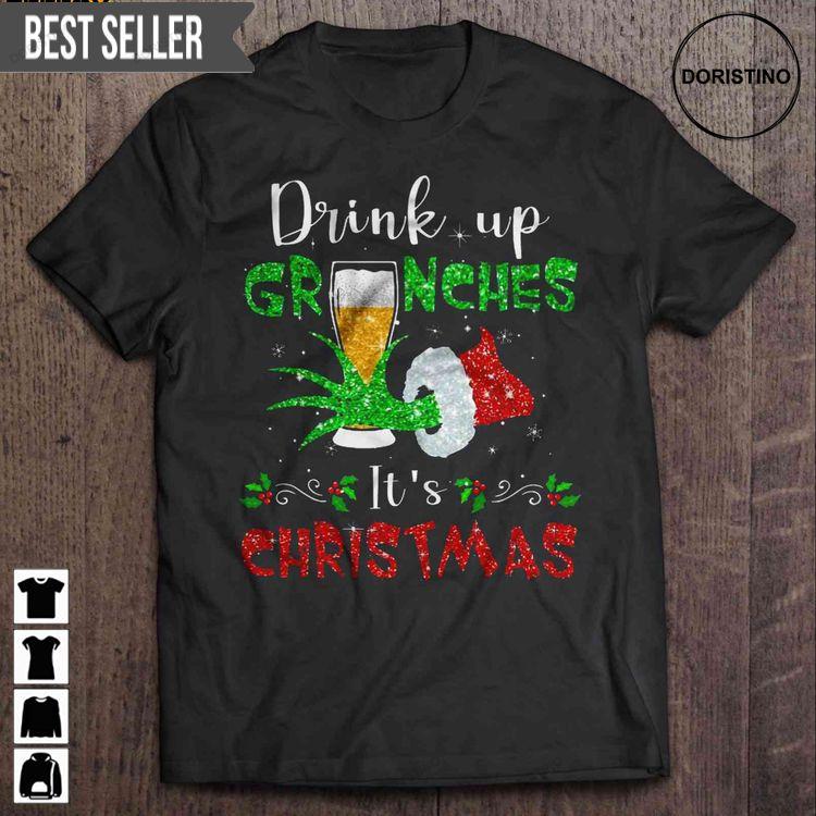 Drink Up Grinches Its Christmas Sparkle Beer Grinch Hand Special Order Short Sleeve Doristino Tshirt Sweatshirt Hoodie