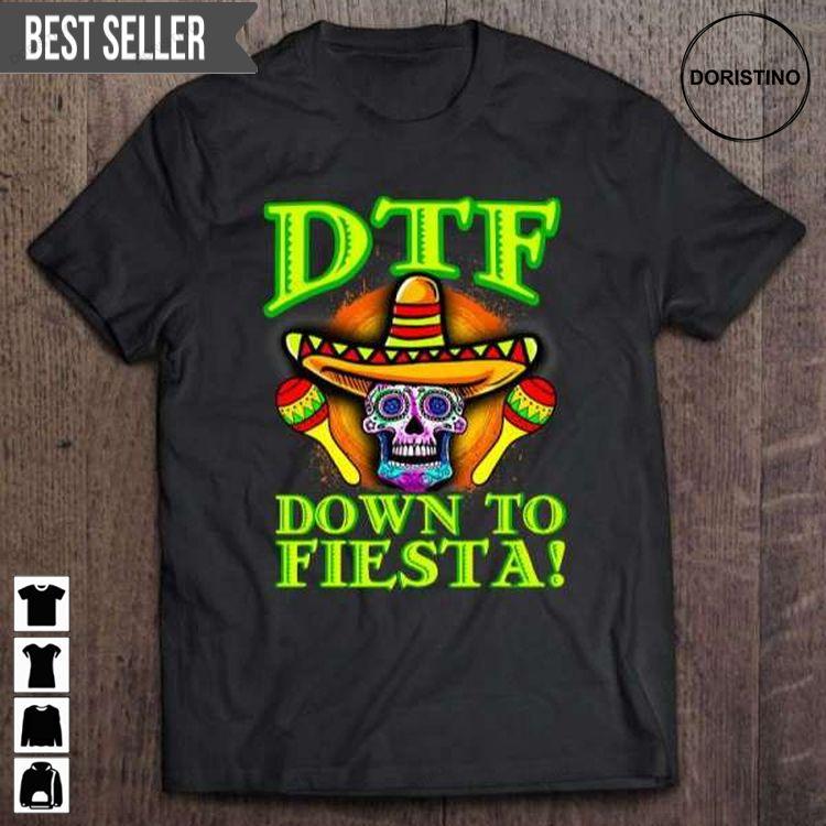 Dtf Down To Fiesta Graphic Doristino Sweatshirt Long Sleeve Hoodie