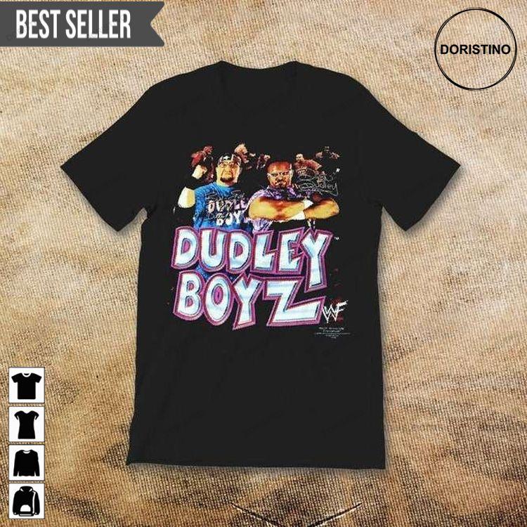 Dudley Boyz The Boyz The Dudley Boyz Wwf 1990 Doristino Hoodie Tshirt Sweatshirt