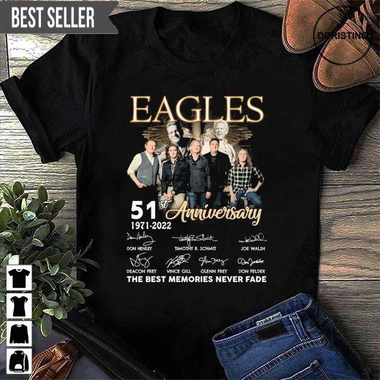 Eagles 51th Years Anniversary 1971-2022 Signatures Band Music Doristino Tshirt Sweatshirt Hoodie