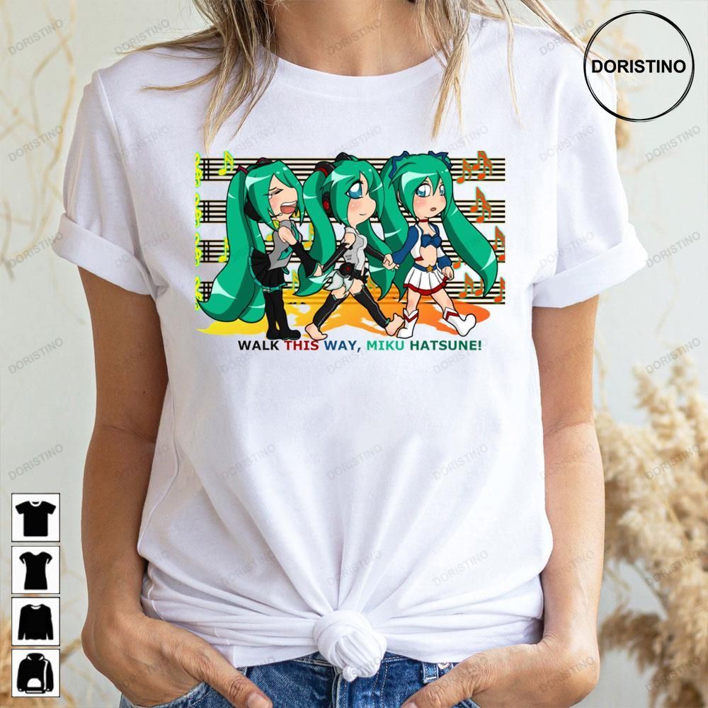 Walk This Way Miku Hatsune Anime Girls Doristino Limited Edition T-shirts