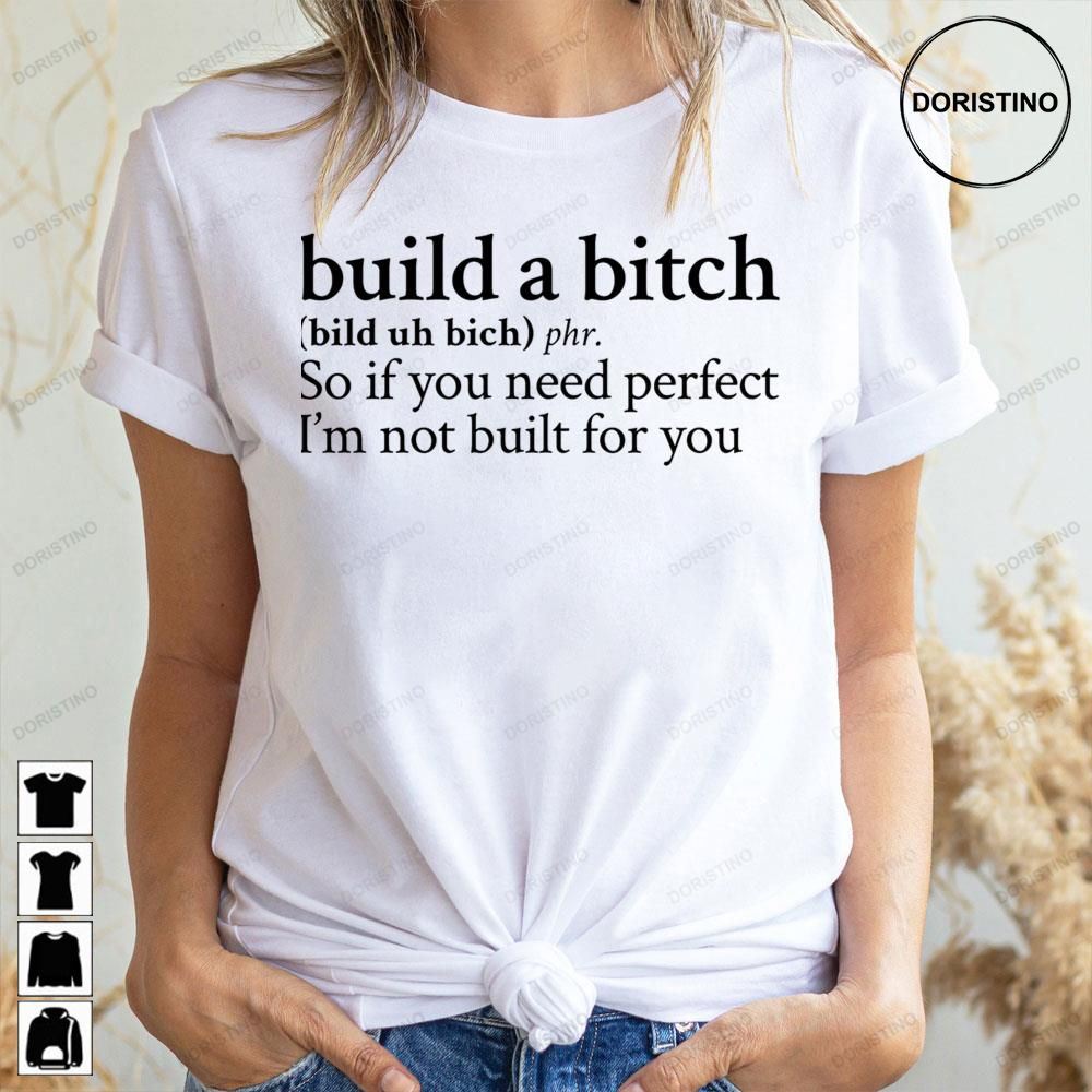 Build A Bitch By Bella Poarch Doristino Limited Edition T-shirts