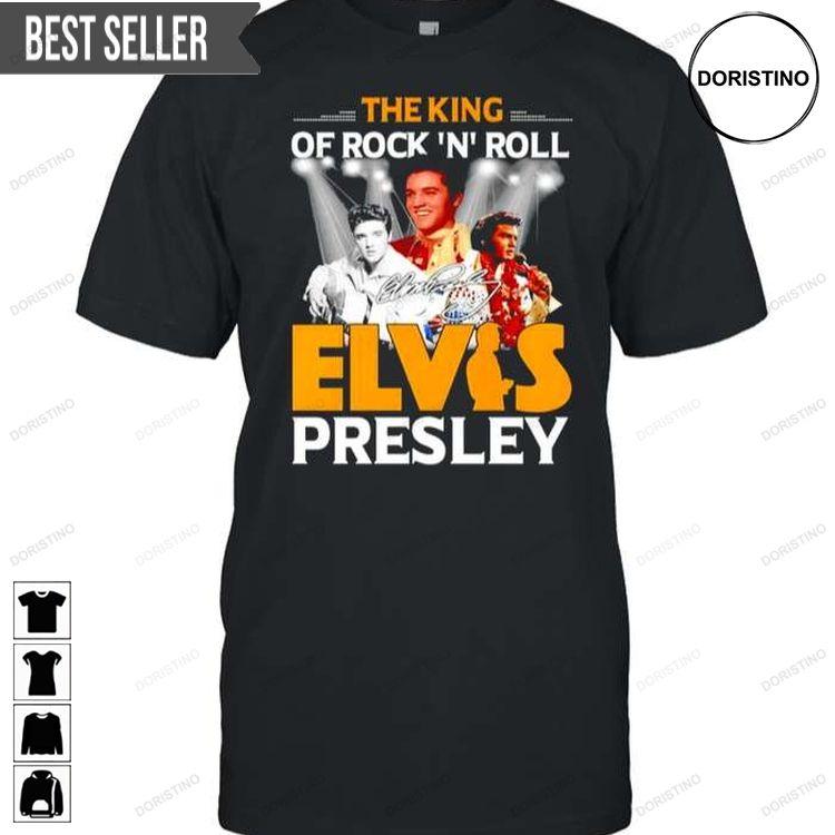 Elvis Presley The King Of Rock N Roll Doristino Hoodie Tshirt Sweatshirt