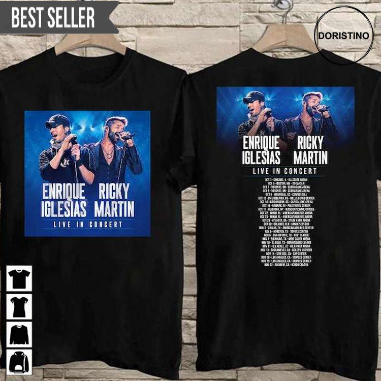 Enrique Iglesias And Ricky Martin Live In Concert Tour 2021 Doristino Hoodie Tshirt Sweatshirt
