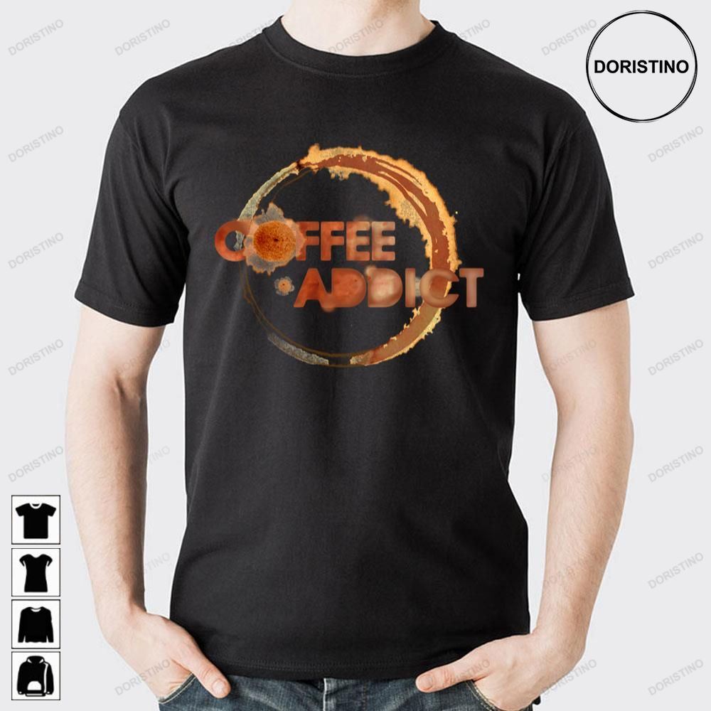 Coffee Art Addictive Doristino Limited Edition T-shirts