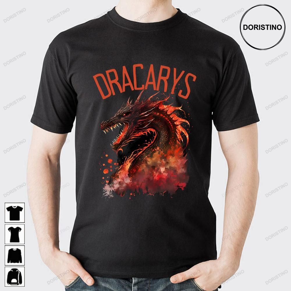 Dracarys Dragon Fire And Blood Fantasy Dragon Doristino Awesome Shirts