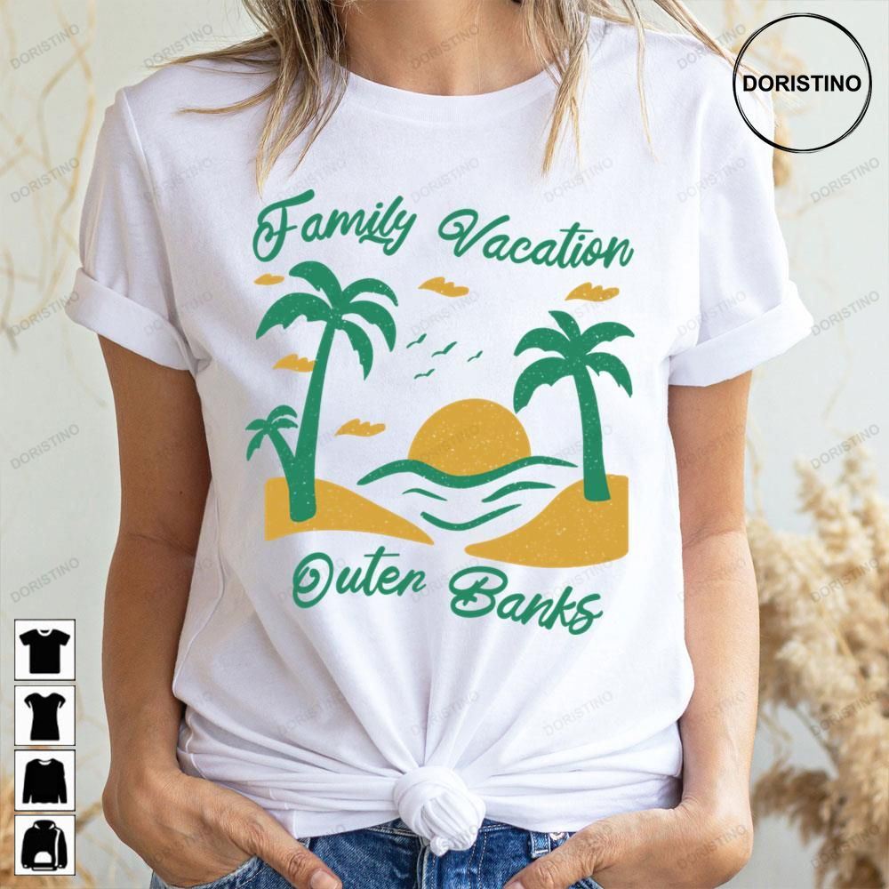 Family Vacation Outer Banks Doristino Awesome Shirts