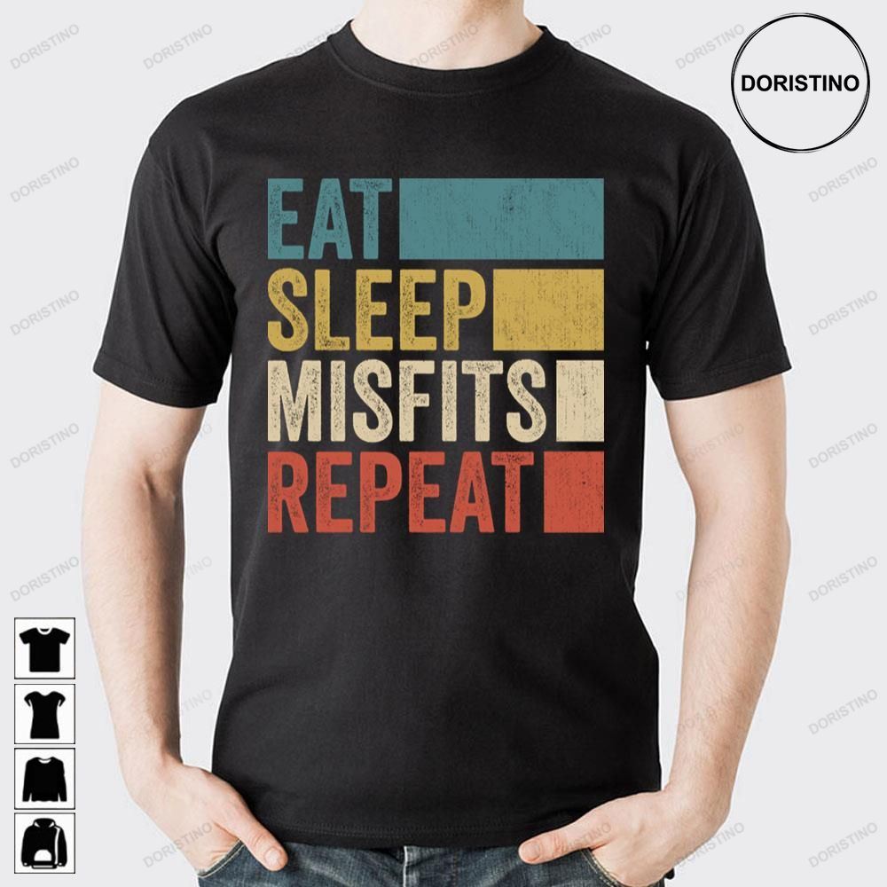 Funny Eat Sleep Misfits Repeat Doristino Awesome Shirts