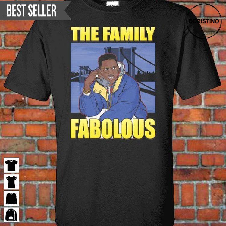 Fabolous Rapper The Family Doristino Hoodie Tshirt Sweatshirt