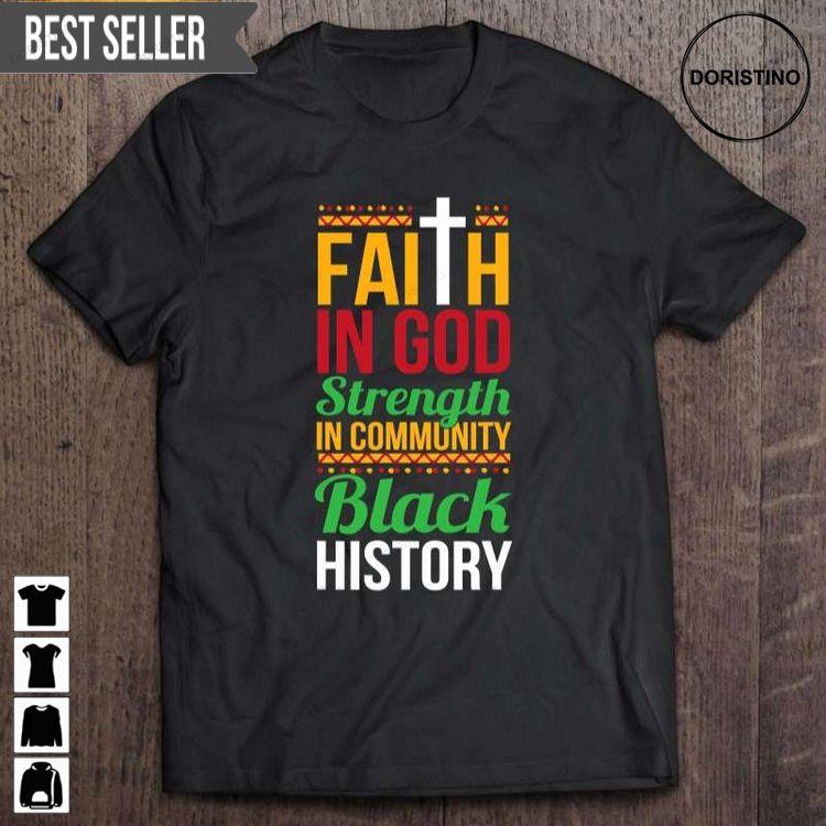 Faith In God Strength In Community Cool Black History Short Sleeve Doristino Sweatshirt Long Sleeve Hoodie