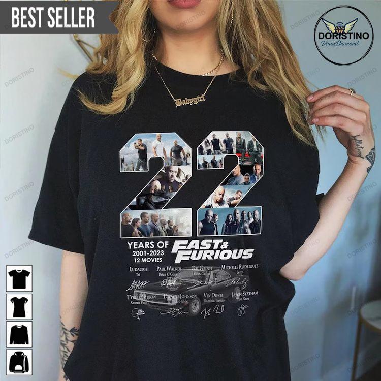 Fast And Furious 22 Years Of The Fast Saga 2001-2023 Signatures Doristino Hoodie Tshirt Sweatshirt