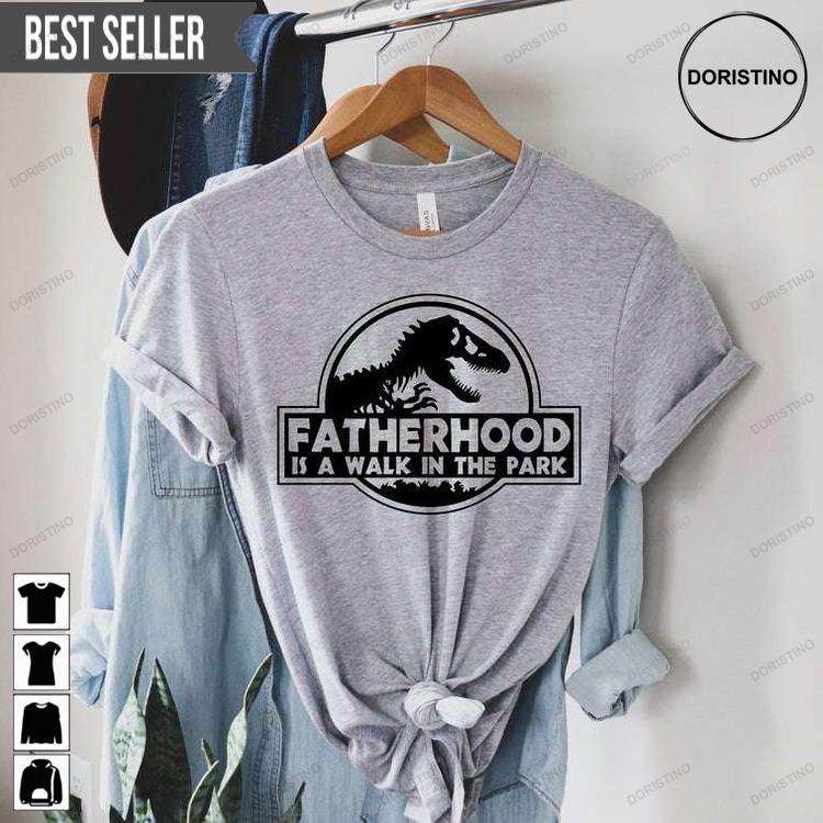 Fatherhood Is A Walk In The Park Ver 3 Doristino Sweatshirt Long Sleeve Hoodie