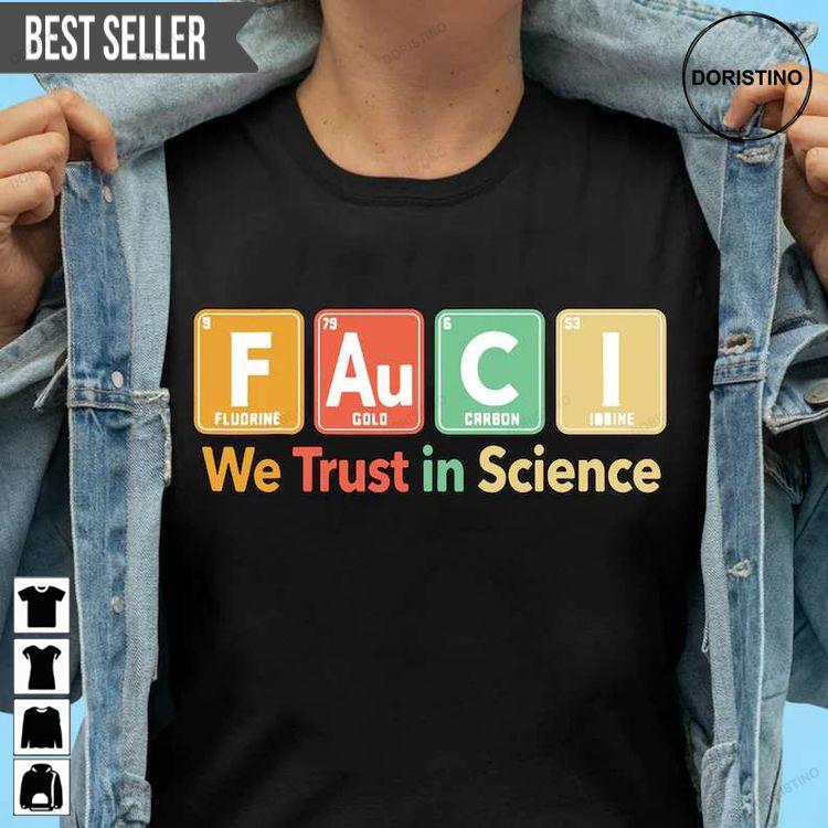 Fauci We Trust In Science Unisex Doristino Sweatshirt Long Sleeve Hoodie