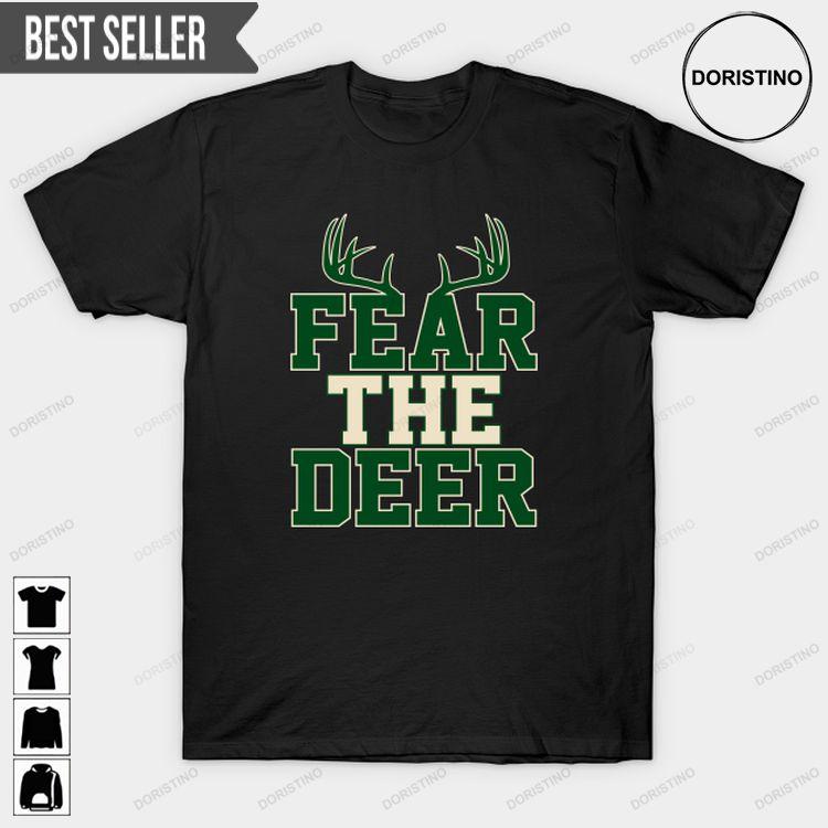 Fear The Deer Milwaukee Bucks Doristino Sweatshirt Long Sleeve Hoodie