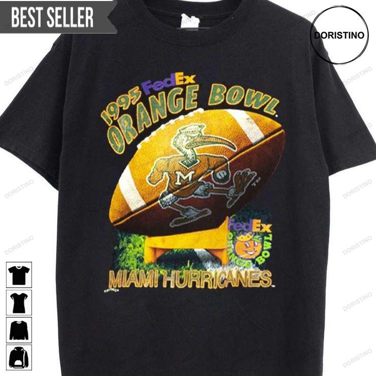 Fed Ex Orange Bowl Miami Hurricanes 1995 Doristino Hoodie Tshirt Sweatshirt