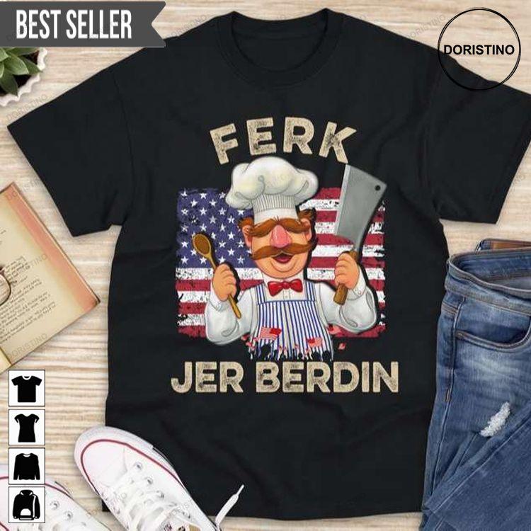 Ferk Jer Berdin Swedish Chef Parody Anti Biden Doristino Sweatshirt Long Sleeve Hoodie