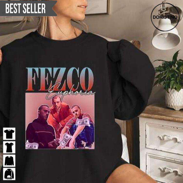 Fezco Euphoria Season 2 Ver 2 Doristino Hoodie Tshirt Sweatshirt