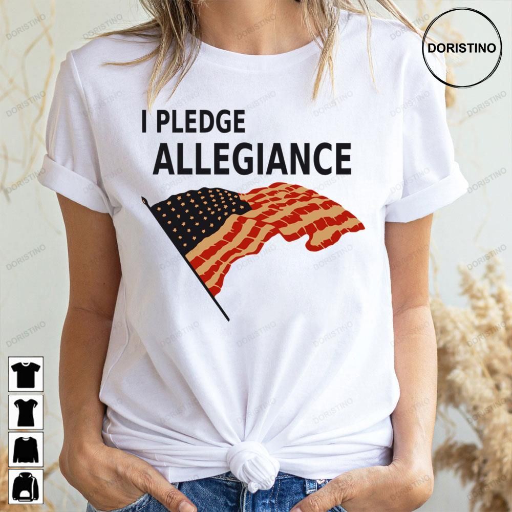 I Pledge Allegiance Usa Flag Doristino Awesome Shirts