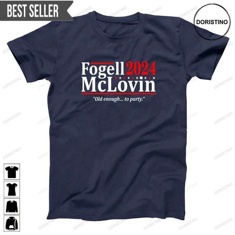 Fogell Mclovin 2024 Election Doristino Tshirt Sweatshirt Hoodie