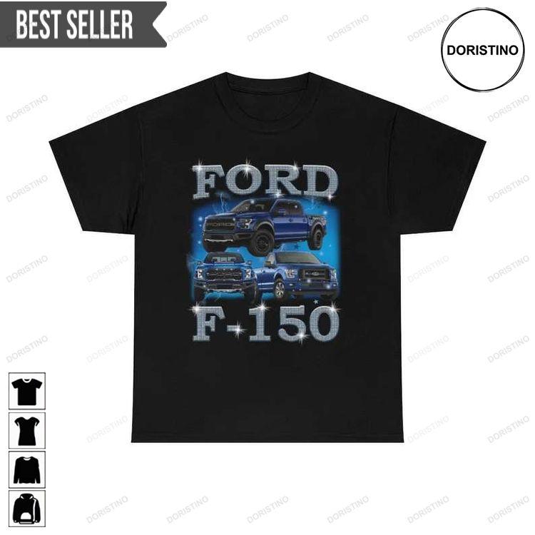 Ford F-150 For Men And Women Doristino Hoodie Tshirt Sweatshirt