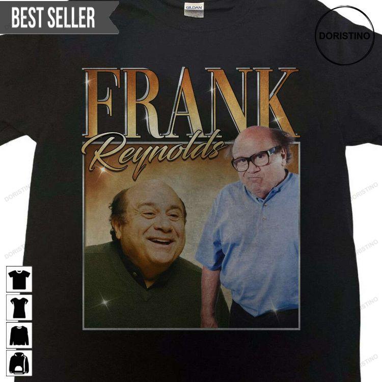 Frank Reynolds Its Always Sunny In Philadelphia Danny Devito Vintage Unisex Doristino Hoodie Tshirt Sweatshirt