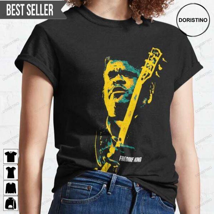 Freddie King Guitarist Ver 3 Doristino Tshirt Sweatshirt Hoodie