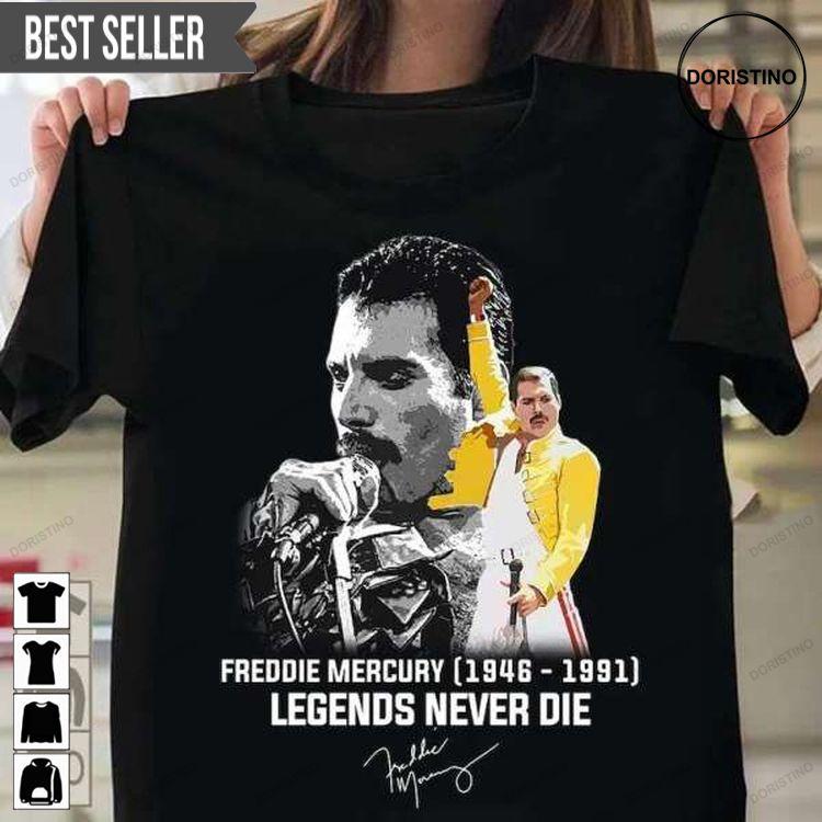 Freddie Mercury 1946-1991 Legends Never Die Doristino Hoodie Tshirt Sweatshirt