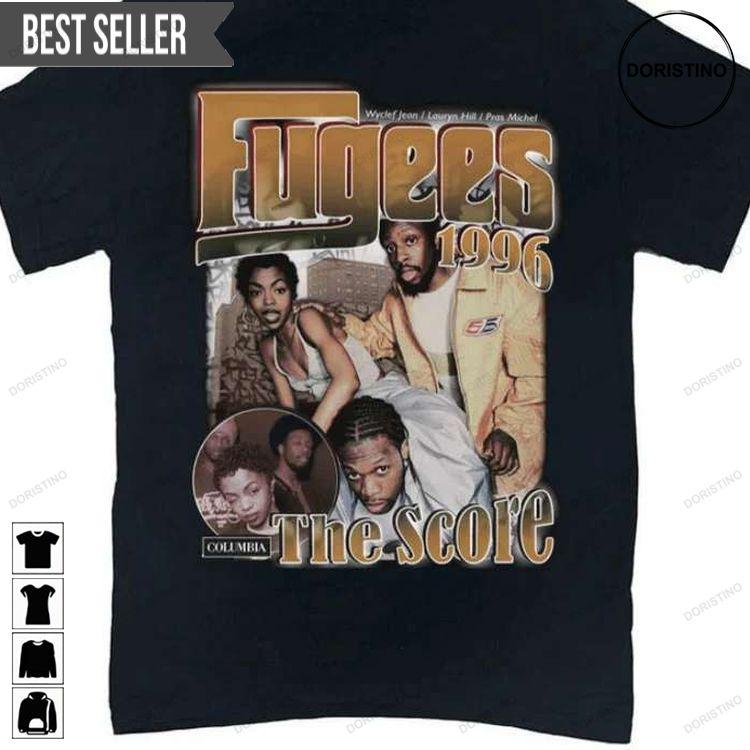 Fugees The Score 1996 Hip Hop Group Doristino Tshirt Sweatshirt Hoodie