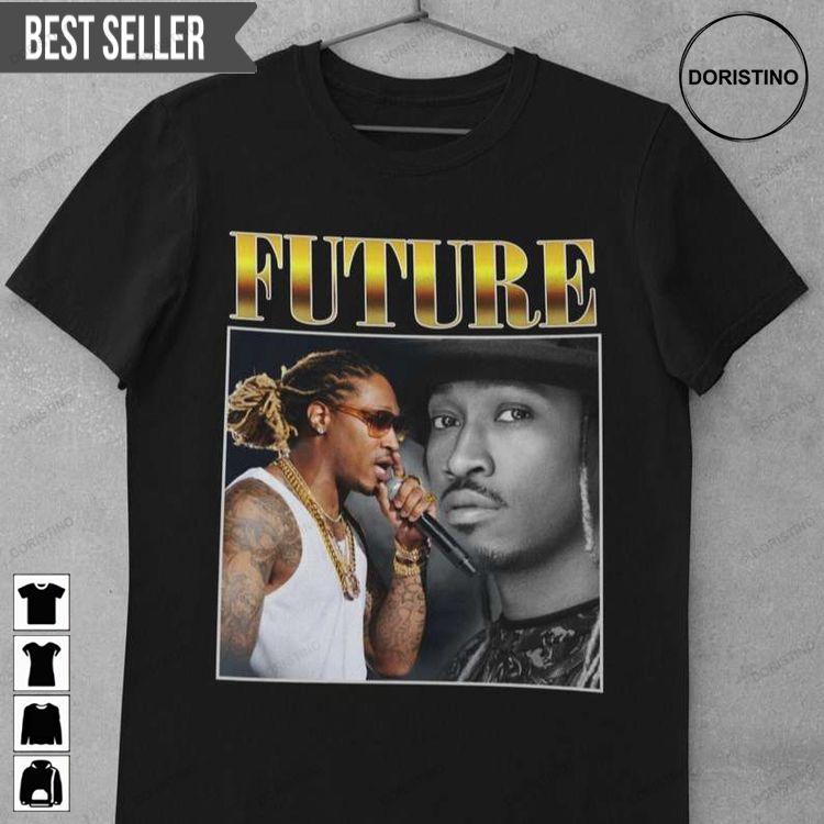 Future Rapper Ver 2 Doristino Tshirt Sweatshirt Hoodie