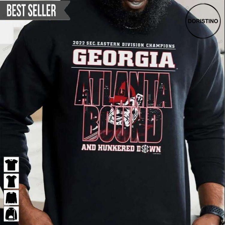 George Atlanta Bound And Hunkered Doristino Tshirt Sweatshirt Hoodie