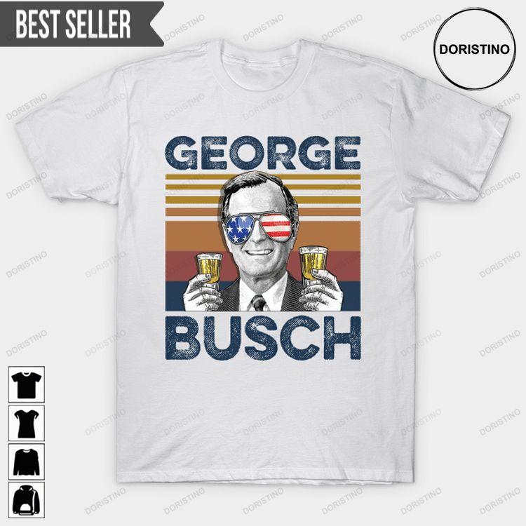 George Bush Unisex Doristino Tshirt Sweatshirt Hoodie