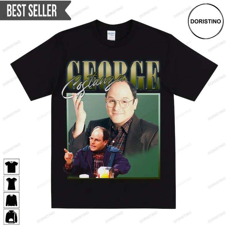 George Costanza Seinfeld Sitcom Unisex Doristino Tshirt Sweatshirt Hoodie