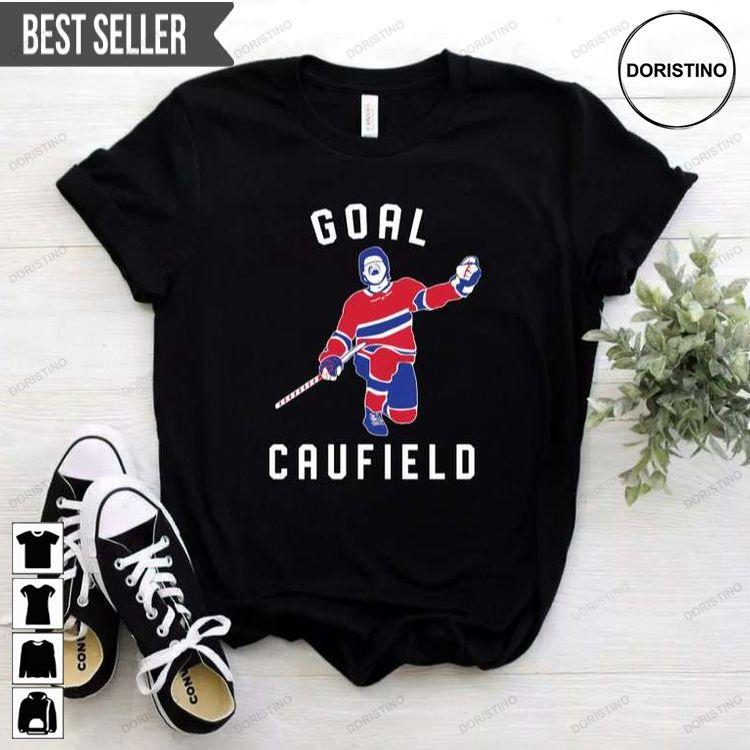 Goal Caufield Cole Caufield Doristino Hoodie Tshirt Sweatshirt