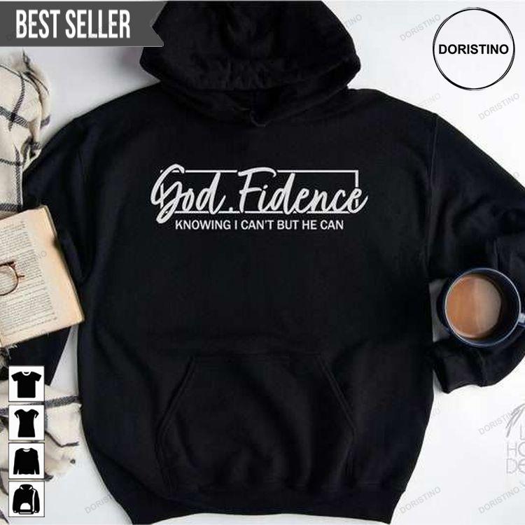God Fidence Christian Doristino Sweatshirt Long Sleeve Hoodie