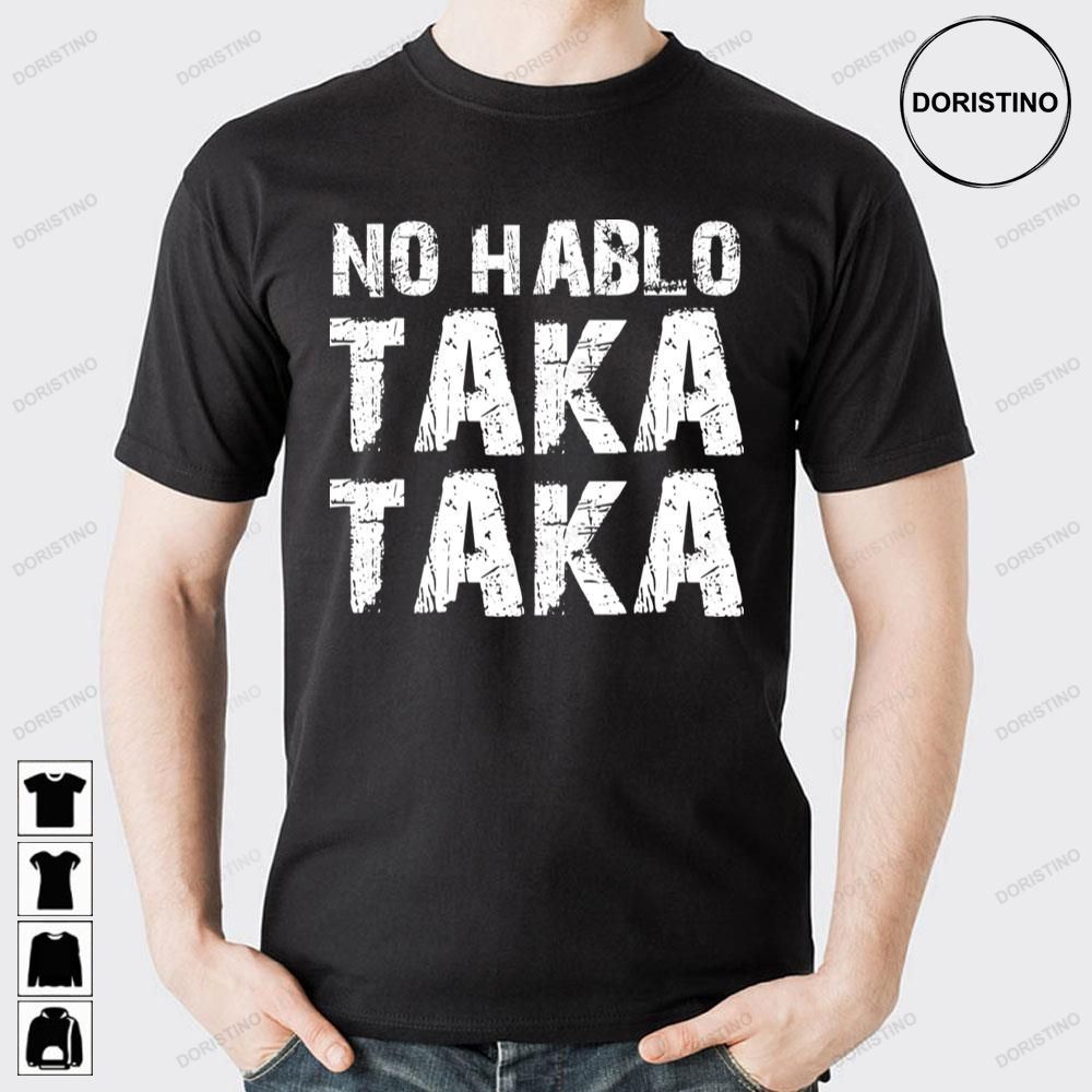 No Hablo Taka Taka Deadpool Doristino Limited Edition T-shirts