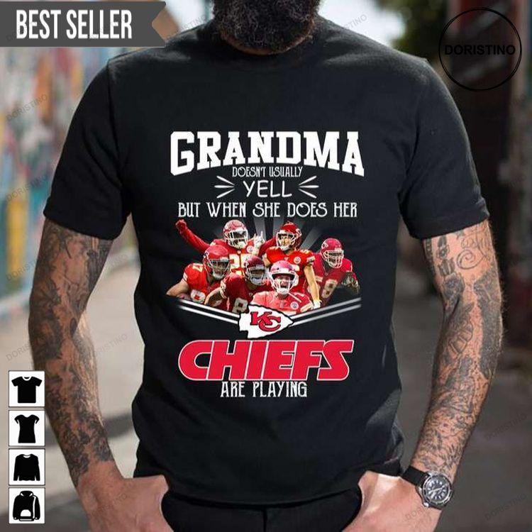Grandma Doesnt Usually Yell But When She Does Her Chiefs Are Playing Kansas City Tshirt Sweatshirt Hoodie