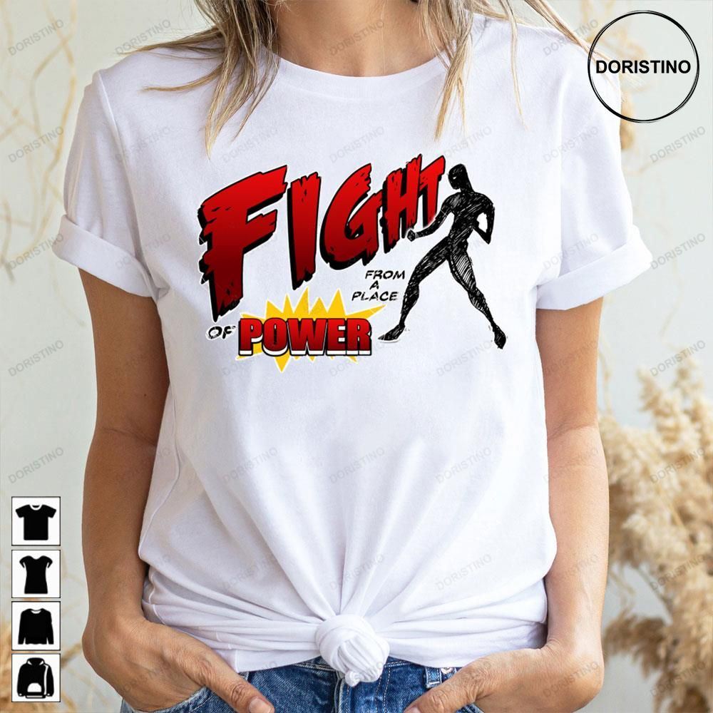 Red Text Fight From A Place Of Power Doristino Limited Edition T-shirts