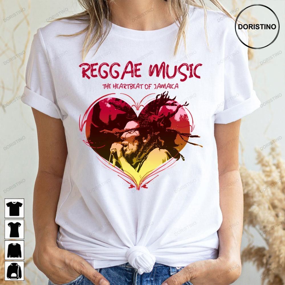 Reggae Music The Heartbeat Of Jamaica Doristino Awesome Shirts