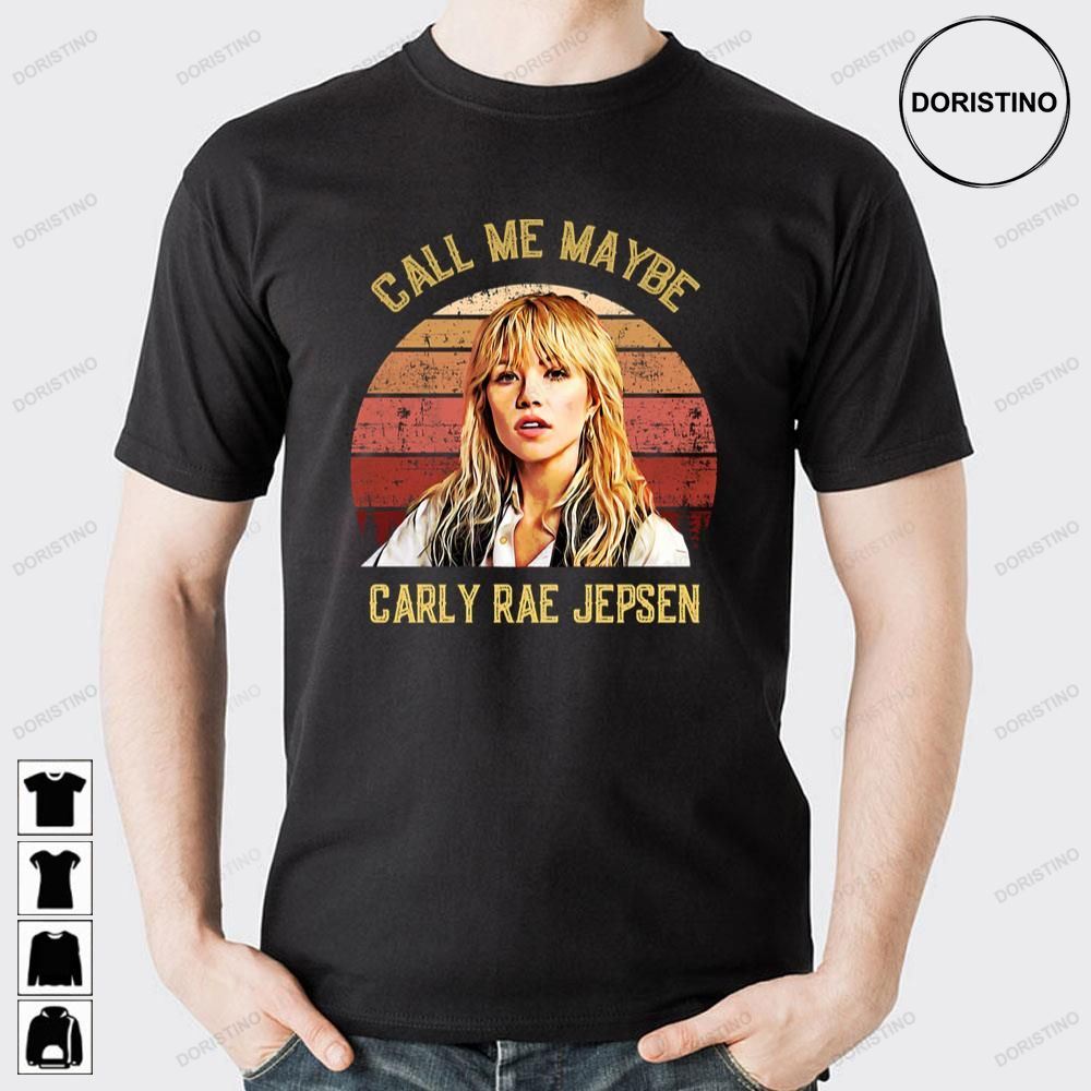 Retro Art Call Me Maybe Carly Rae Jepsen Doristino Awesome Shirts