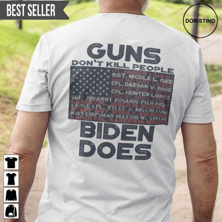 Guns Dont Kill People Biden Does Unisex Hoodie Tshirt Sweatshirt