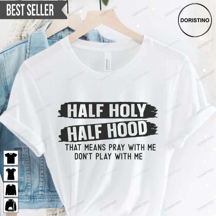 Half Holy Half Hood Black Girl Magic Adult Short-sleeve Hoodie Tshirt Sweatshirt